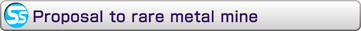 Proposal to rare metal mine